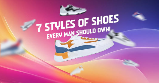 7 Styles of Shoes Every Man Should Own - trenz
